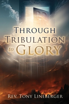 Paperback Through Tribulation to Glory Book