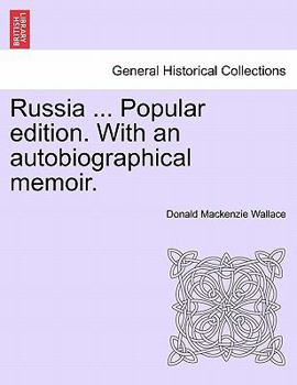 Paperback Russia ... Popular edition. With an autobiographical memoir. Book