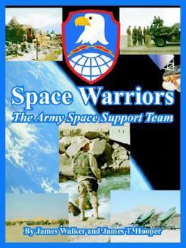 Paperback Space Warriors: The Army Space Support Team Book