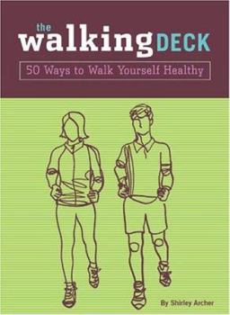 Cards The Walking Deck: 50 Ways to Walk Yourself Healthy Book