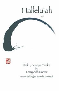 Paperback Hallelujah: Haiku, Senryu, Tanka [French] Book