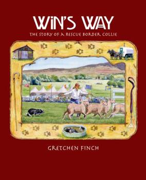 Paperback Win's Way: The Story of a Rescue Border Collie Book