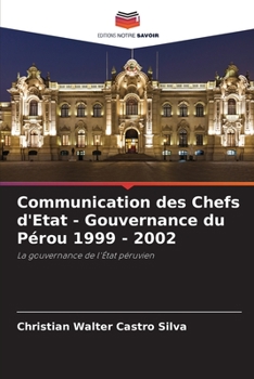 Communication des Chefs d'Etat - Gouvernance du Pérou 1999 - 2002: La gouvernance de l'État péruvien