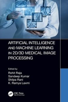 Paperback Artificial Intelligence and Machine Learning in 2d/3D Medical Image Processing Book