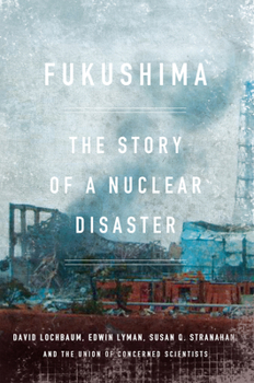 Hardcover Fukushima: The Story of a Nuclear Disaster Book