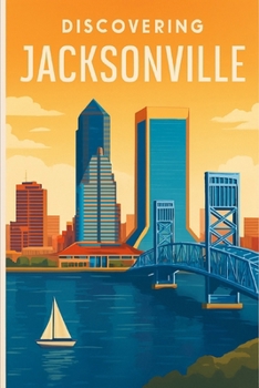 Discovering Jacksonville
