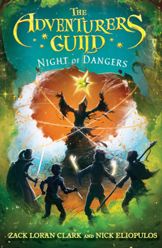 Hardcover The Adventurers Guild: Night of Dangers Book