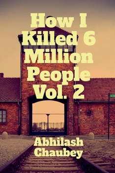Paperback How I Killed 6 Million People Volume 2 Book