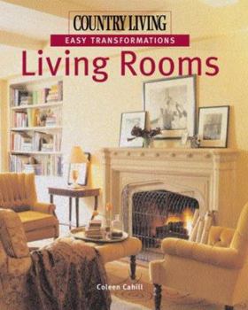 Country Living Easy Transformations: Living Rooms (Easy Transformations) - Book  of the Easy Transformations
