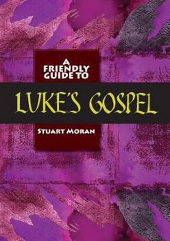 Paperback Friendly Guide to Luke's Gospel Book