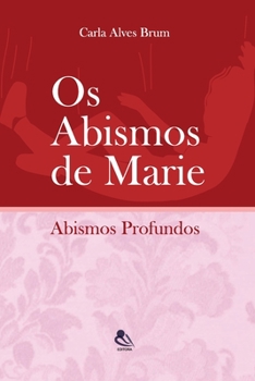 Paperback Os Abismos De Marie: Abismos Profundos [Portuguese] Book