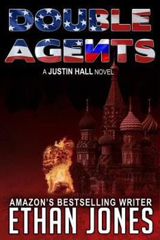 Double Agents - Book #4 of the Justin Hall