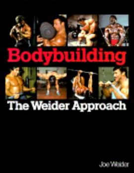 Paperback Bodybuilding, the Weider Approach Book