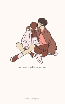 Paperback As We Intertwine Book