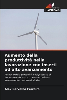 Paperback Aumento della produttività nella lavorazione con inserti ad alto avanzamento [Italian] Book