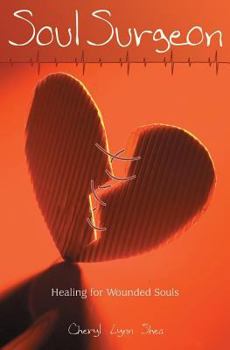 Paperback Soul Surgeon: Healing for Wounded Souls Book