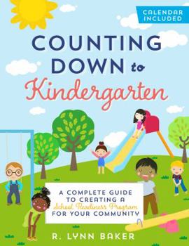 Paperback Counting Down to Kindergarten: A Complete Guide to Creating a School Readiness Program for Your Community Book