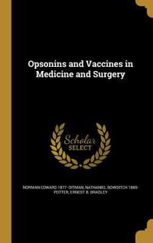 Hardcover Opsonins and Vaccines in Medicine and Surgery Book