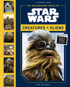 Hardcover Moviemaking Magic of Star Wars: Creatures & Aliens Book