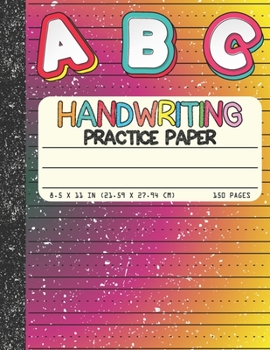 Handwriting Practice Paper: Dotted Mid-lines 150 Pages Uppercase and Lowercase Writing Sheets Notebook For Kids (Kindergarten To 3rd Grade Students)