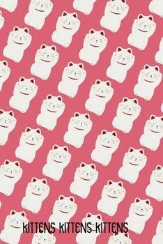 Paperback Kittens Kittens Kittens: Cute lined journal for writing, perfect gift for cat owners Book