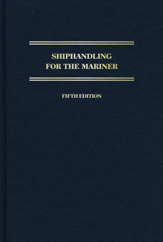 Hardcover Shiphandling for the Mariner Book