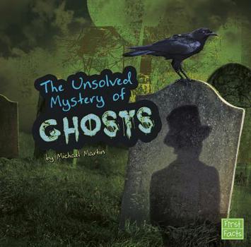 Hardcover The Unsolved Mystery of Ghosts Book