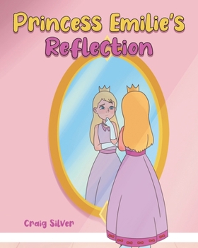 Paperback Princess Emilie's Reflection Book