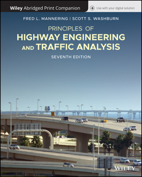 Paperback Principles of Highway Engineering and Traffic, 7e Abridged Bound Print Companion with Wiley E-Text Reg Card Set Book