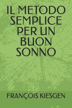 Paperback Il Metodo Semplice Per Un Buon Sonno [Italian] Book