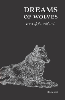 Paperback Dreams of Wolves: Poems of the Wild Soul Book