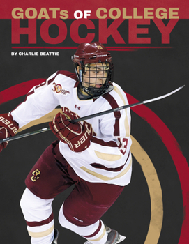 GOATs of College Hockey