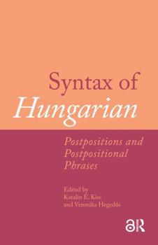 Paperback Syntax of Hungarian: Postpositions and Postpositional Phrases Book