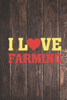 Paperback I Heart Love Farming - Farm Farmer Journal Book