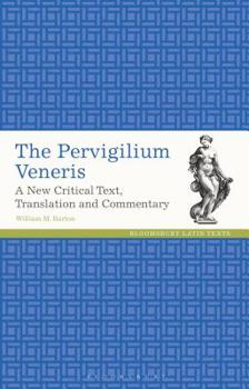 Paperback The Pervigilium Veneris: A New Critical Text, Translation and Commentary Book