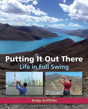 Paperback Putting It Out There: Life in Full Swing Book