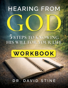 Hearing From God: 40 Days to Knowing God's Will for Your Life