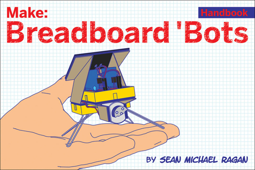 Paperback Breadboard Bots! Book