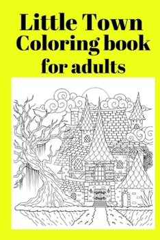 Paperback Little Town Coloring book for adults [Large Print] Book
