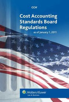 Cost Accounting Standards Board Regulations as of January 1, 2011