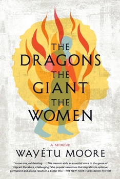 Paperback The Dragons, the Giant, the Women: A Memoir Book