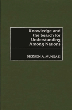 Hardcover Knowledge and the Search for Understanding Among Nations Book