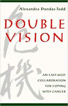 Hardcover Double Vision: An East West Collaboration for Coping with Cancer Book