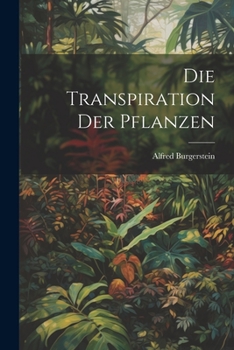Paperback Die Transpiration der Pflanzen [German] Book