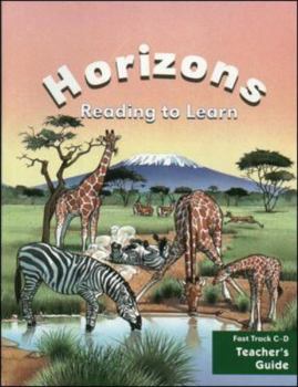 Paperback Horizons Reading to Learn, Fast Track C-D, Teacher's Guide Book