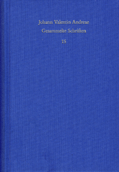 Hardcover Johann Valentin Andreae: Gesammelte Schriften / Band 15: Deutschsprachige Dichtungen [German] Book