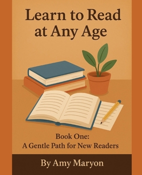 Paperback Learn to Read at Any Age: Book One: A Gentle Path for New Readers Book