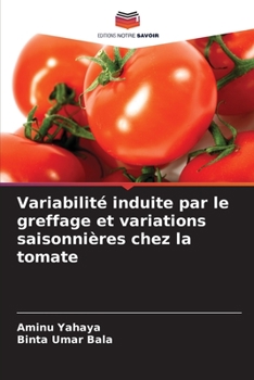Paperback Variabilité induite par le greffage et variations saisonnières chez la tomate [French] Book