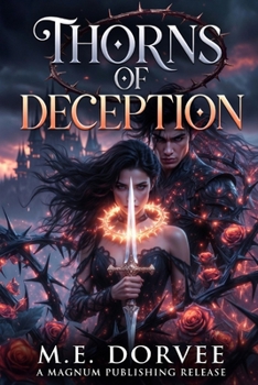 Thorns of Deception: Bound by Shadow and Treachery (Veil of Thorns & Shadow (Romantasy))