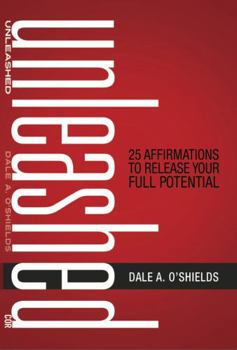 Perfect Paperback Unleashed: 25 Affirmations to Release Your Full Potential Book